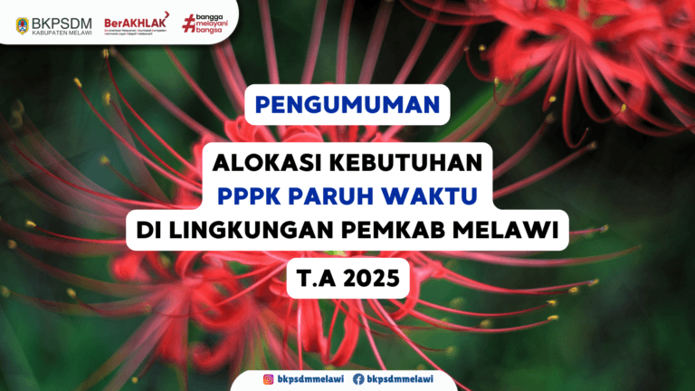 Alokasi Kebutuhan PPPK Paruh Waktu di Lingkungan Pemerintah Kabupaten Melawi T.A 2025